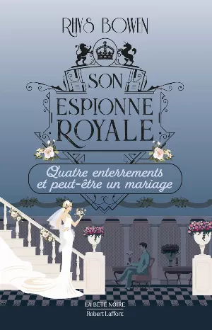 Rhys Bowen – Quatre enterrements et peut-être un mariage